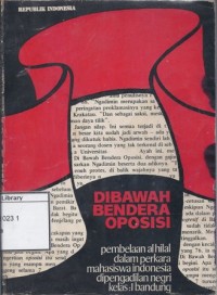 Ke Arah Masyarakat Membaharu di Bawah Bendera Oposisi, Pembelaan Al Hilal dalam Perkara Mahasiswa Indonesia di Pengadilan Negri Kelas 1 Bandung
