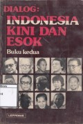 Dialog: Indonesia Kini dan Esok (Buku Kedua)