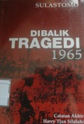 Dibalik Tragedi 1965