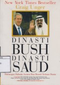 Dinasti Bush Dinasti Saud: Hubungan Rahasia Antara Dua Dinasti Terkuat Dunia