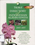 Directory of Indonesian agribusiness 2005 - 2007