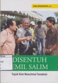 Disentuh Emil Salim: Tujuh Kiat Mencintai Tanah Air