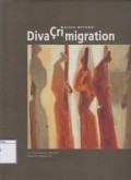 Diva Ḉri Migration by Gigih Wiyono