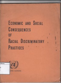 Economic And Social Consequences Of Racial Discriminatory Practices