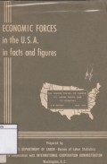 Economic Forces in the U.S.A. In Facts and Figures