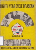Eighth Year Cycle Of ASEAN with forewords/messages of ASEAN
