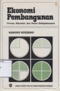 Ekonomi Pembangunan: Proses, Masalah, dan Dasar Kebijakan