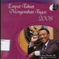 Empat Tahun Mengemban Tugas 2008