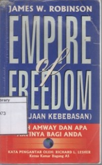 Image of Empire of Freedom (Kerjaan Kebebasan) : Kisah Amway dan Apa Artinya bagi Anda