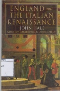 England and the Italian Renaissance: The Growth of Interest in Its History and Art