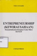 Enterpreeurship (Kewirausahaan) Menumbuhkembangkan Usaha Mikro dan Kecil