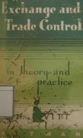 Exchange and Trade Control in Theory and Practice