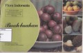 Flora Indonesia : buah-buahan