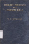 Foreign Exchange and Foreign Bills: In Theory and in Practice