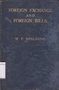 Foreign Exchange and Foreign Bills: In Theory and in Practice