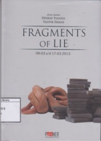 Image of Fragments of Lie: Duo Show Desrat Fianda and Taufik Ermas