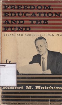 Image of Freedom, Education, and the Fund: Essays and Addresses, 1946-1956
