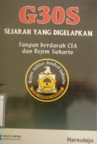 G30S, Sejarah yang Digelapkan: Tangan berdarah CIA dan rejim Suharto