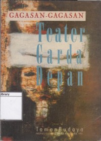Gagasan-Gagasan Teater Garda Depan