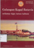 Galangan Kapal Batavia Selama Tiga Ratus Tahun