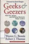 Geeks & Geezers: How Era, Values, and Defining Moments Shape Leaders