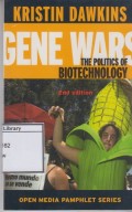 Gene Wars: The Politics Biotechnology