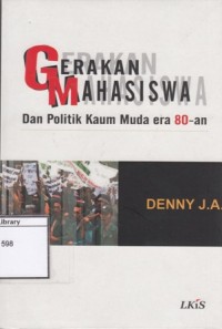 Gerakan Mahasiswa dan Politik Kaum Muda Era 80-an