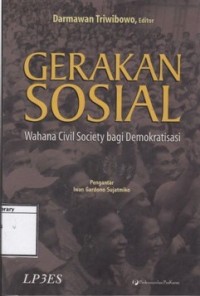 Gerakan sosial: wahana civil society bagi demokratisasi