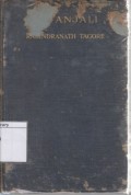 Gitanjali (Song Offering): A Collection of Prose Translations Made by the Author from The Original Bengali
