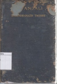 Gitanjali (Song Offering): A Collection of Prose Translations Made by the Author from The Original Bengali