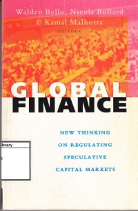 Global Finance: New Thinking on Regulating Speculative Capital Markets