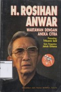 H. Rosihan Anwar: Wartawan dengan aneka citra