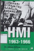 HMI (Himpunan Mahasiswa Islam) 1963-1966: Menegakkan Pancasila di tengah Prahara