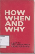 How When and Why: A Guide for the Labour Party Young Socialists