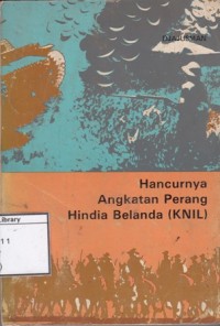 Hancurnya Angkatan Perang Hindia Belanda (KNIL)