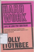 Hard Work: Life in Low-Pay Britain