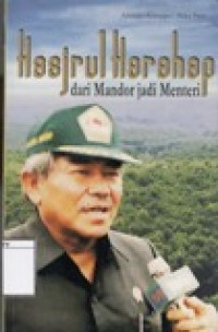 Hasjrul Harahap: dari Mandor Jadi Menteri