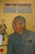 Hidup dan Perjuangan Adam Malik