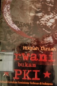 Gerwani Bukan PKI: Sebuah gerakan feminisme terbesar di Indonesia