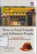 How to Feed Friends And Influence People