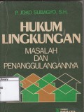 Hukum Lingkungan : Masalah Dan Penanggulangannya