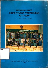 Musyawarah besar corps tenaga pembangunan (ctp) 1986