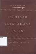 Ichtisar Tata Bahasa Latin: Buku penuntun untuk keperluan para peladjar bahasa-bahasa Barat moderen