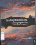 Ilmu Pengetahuan Budaya dan Tanggung Jawabnya : Analekta Pemikiran Guru Besar FIB UI