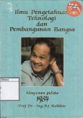 Ilmu Pengetahuan, Tenologi dan Pembangunan Bangsa: Himpunan Pidato 1984
