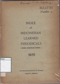 Index of Indonesia learned periodicals (indeks majalah ilmiah) 1970