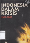 Indonesia Dalam Krisis 1997 - 2002