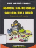 Indonesia Dijajah Kembali oleh bangsanya Sendiri (Berdasarkan Scientific Analysis)