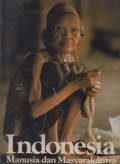 Indonesia: Manusia dan Masyarakatnya