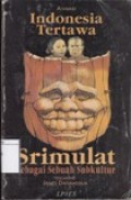 Indonesia Tertawa: Srimulat sebagai Subuah Subkultur